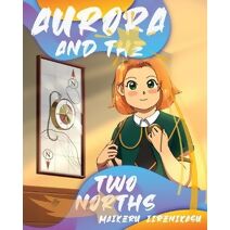 Aurora And The Two Norths