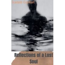 Reflections of a Lost Soul