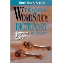 Complete Word Study Dictionary New Testament