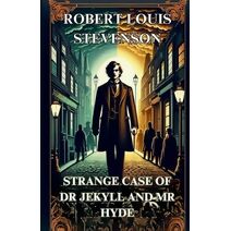 STRANGE CASE OF DR. JEKYLL AND MR. HYDE(Illustrated)