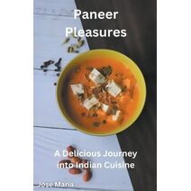 Paneer Pleasures