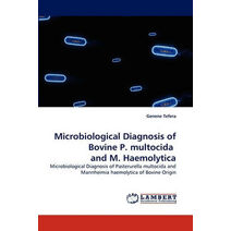 Microbiological Diagnosis of Bovine P. Multocida and M. Haemolytica
