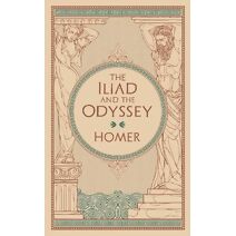 Iliad and The Odyssey