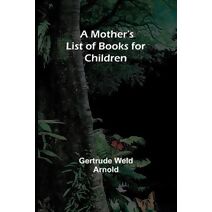 Mother's List of Books for Children