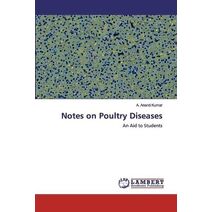 Notes on Poultry Diseases