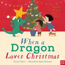 When a Dragon Loves Christmas (When a Dragon)