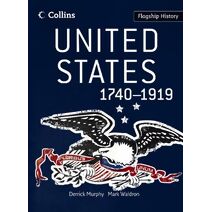 United States 1740–1919 (Flagship History)