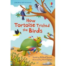 How Tortoise tricked the Birds (First Reading Level 4)
