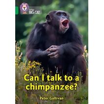 Can I talk to a chimpanzee? (Collins Big Cat)