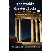 World's Greatest Books (Ancient and Mediaeval History)