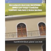 Massachusetts Real Estate SALESPERSON & BROKER State License Examination ExamFOCUS Study Notes & Review Questions