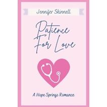 Patience For Love (Hope Springs Romance)