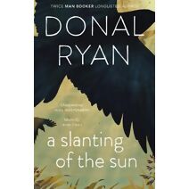 Slanting of the Sun: Stories