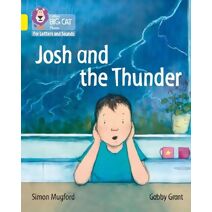 Josh and the Thunder (Collins Big Cat Phonics for Letters and Sounds)
