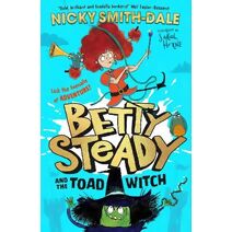Betty Steady and the Toad Witch (Betty Steady)