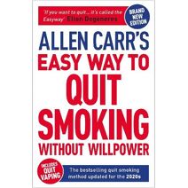 Allen Carr's Easy Way to Quit Smoking Without Willpower - Includes Quit Vaping (Allen Carr's Easyway)