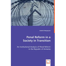 Penal Reform in a Society in Transition