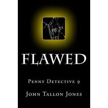 Flawed (Penny Detective)