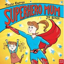 Superhero Mum (Superhero Parents)