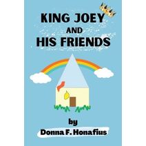 King Joey and His Friends