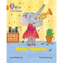Noisy Neesha (Collins Big Cat Phonics for Letters and Sounds)