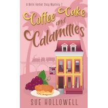 Coffee Cake and Calamities (Belle Harbor Cozy Mystery)