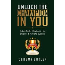 Unlock The Champion In You