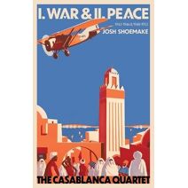 Casablanca Quartet - I. War & II. Peace