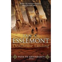 Deadhouse Landing (Path to Ascendancy)