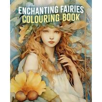 Enchanting Fairies Colouring Book (Arcturus Creative Colouring)