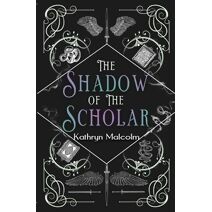 Shadow of the Scholar (Daughters of Nyx)