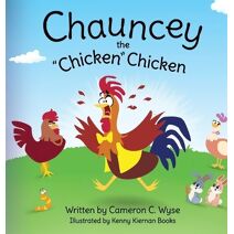 Chauncey the "Chicken" Chicken