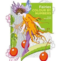 Fairies Colour by Numbers (Arcturus Colour by Numbers Collection)