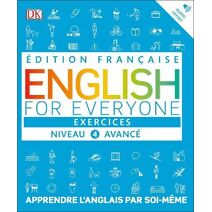 English for Everyone Practice Book Level 4 Advanced (DK English for Everyone)