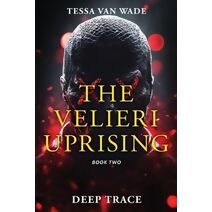 Deep Trace (Velieri Uprising)