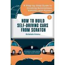 How to Build Self-Driving Cars From Scratch, Part 1 (How to Build Self-Driving Cars from Scratch)