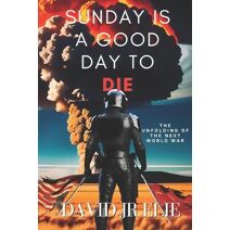 Sunday Is a Good Day to Die