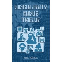 Singularity Minus Twelve