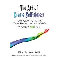 Art of Divine Selfishness