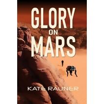 Glory on Mars (Colony on Mars)