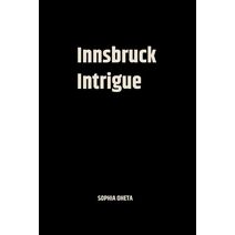 Innsbruck Intrigue