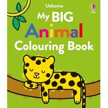 My Big Animal Colouring Book (Big Colouring)