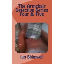 Armchair Detective Series Four & Five (Armchair Detective Series Five)