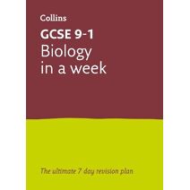GCSE 9-1 Biology In A Week (Collins GCSE Grade 9-1 Revision)