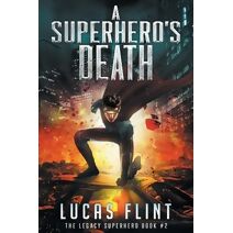 Superhero's Death (Legacy Superhero)