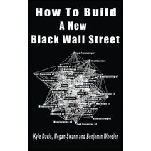 How To Build A New Black Wall Street