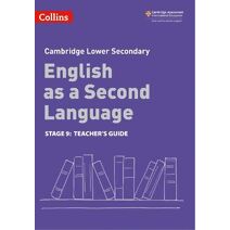 Lower Secondary English as a Second Language Teacher's Guide: Stage 9 (Collins Cambridge Lower Secondary English as a Second Language)