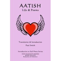 Aatish - Life & Poems (Introduction to Sufi Poets)