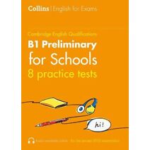 Practice Tests for B1 Preliminary for Schools (PET) (Volume 1) (Collins Cambridge English)