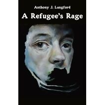 Refugee's Rage